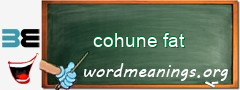 WordMeaning blackboard for cohune fat